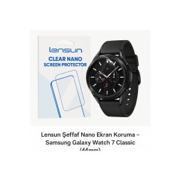 Lensun Şeffaf Nano Ekran Koruma – Samsung Galaxy Watch 7 Classic (44mm