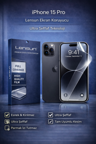 Lensun iPhone 15 Pro Ultra Şeffaf Ekran Koruyucu - Esnek & Parmak İzi Tutmaz