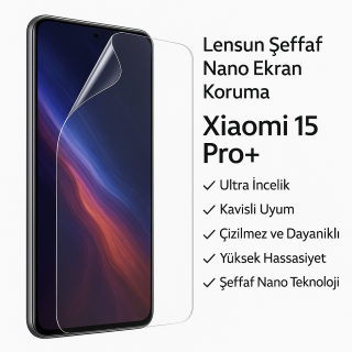 Lensun Şeffaf Nano Ekran Koruma Xiaomi 15 Pro+