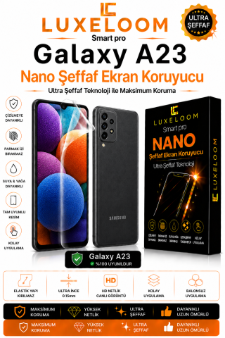 Galaxy A23 Nano Ekran Koruyucu - LUXELOOM Ultra Şeffaf
